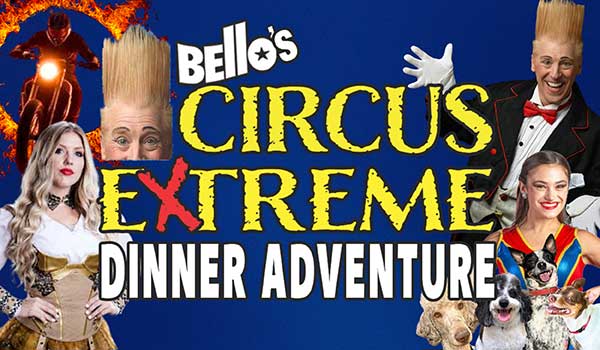 Bello's Circus Extreme Dinner Adventure
