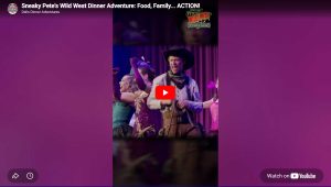Sneaky Pete's Wild West Dinner Adventure Food, Family... Action!